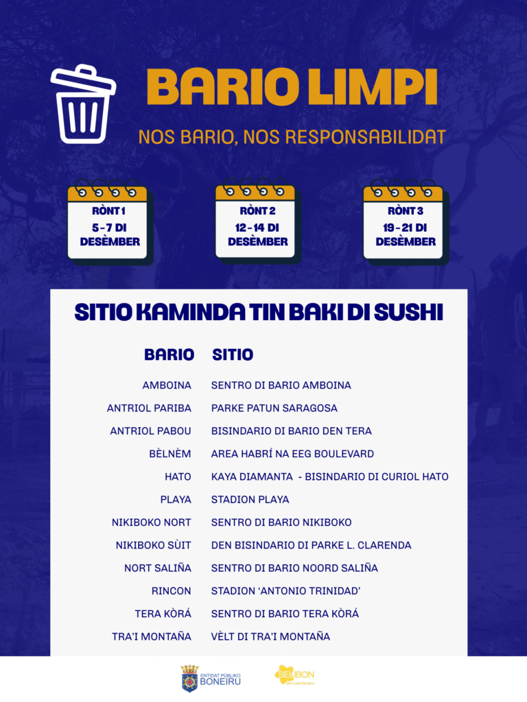 BAKI DI SHUSHI GRANDI DEN BARIO PA STÒP DÙMPMENTU ILEGAL DI SHUSHI E KAMPAÑA BARIO LIMPI TA RANKA SALI DEN LUNA DI DESÈMBER