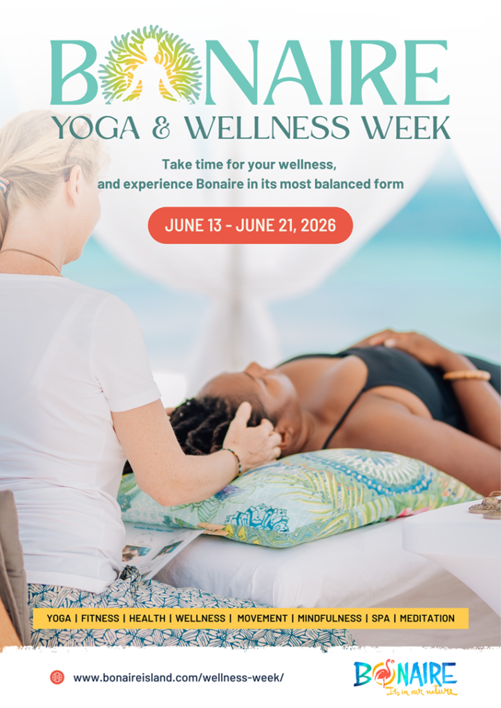 BONEIRU TA FORTIFIKÁ SU KOMPROMISO KU E KOMUNIDAT KRESIENTE DI BIENESTAR KU E “BONAIRE YOGA & WELLNESS WEEK 2026”