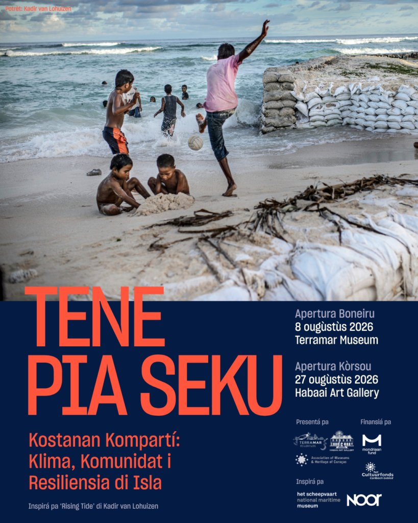 TERRAMAR MUSEUM TA PRESENTÁ ‘TENE PIA SEKU’: UN EKSPOSISHON MULTIDISIPLINARIO KU TA EKSPLORÁ E REALIDAT DI KAMBIO DI KLIMA VIA E EKSPERENSIA BIBÁ DI KOMUNIDAT DI E ISLANAN DEN KARIBE.
